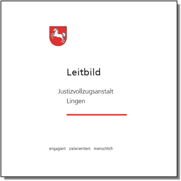 Foto von der ersten Seite des Leibildes mit der Aufschrift Leibild JVA Lingen und den Worten engagiert, zielorientiert und menschlich (nicht barrierefrei)zum Artikel über unser Leitbild. Suchsymbol Lupe